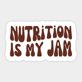 Nutrition Is My Jam, Nutritionist, RDN Graduation Sticker